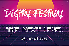 Digital-Festival-Visual. Schriftzug "Digital-Festival - The Next Level. 3.-7. Mai 2022" vor futuristischer Landschaft mit Sonnenaufgang