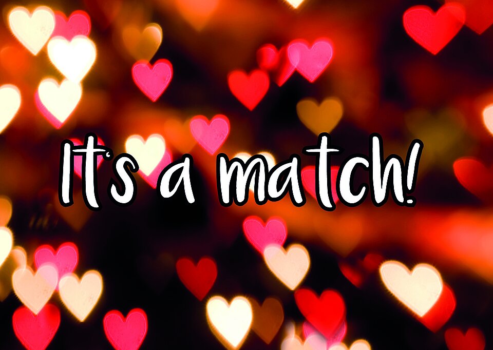 It's a match!