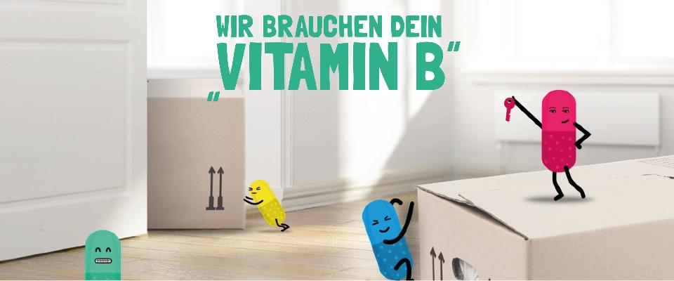 Wir brauchen "Dein Vitamin B"